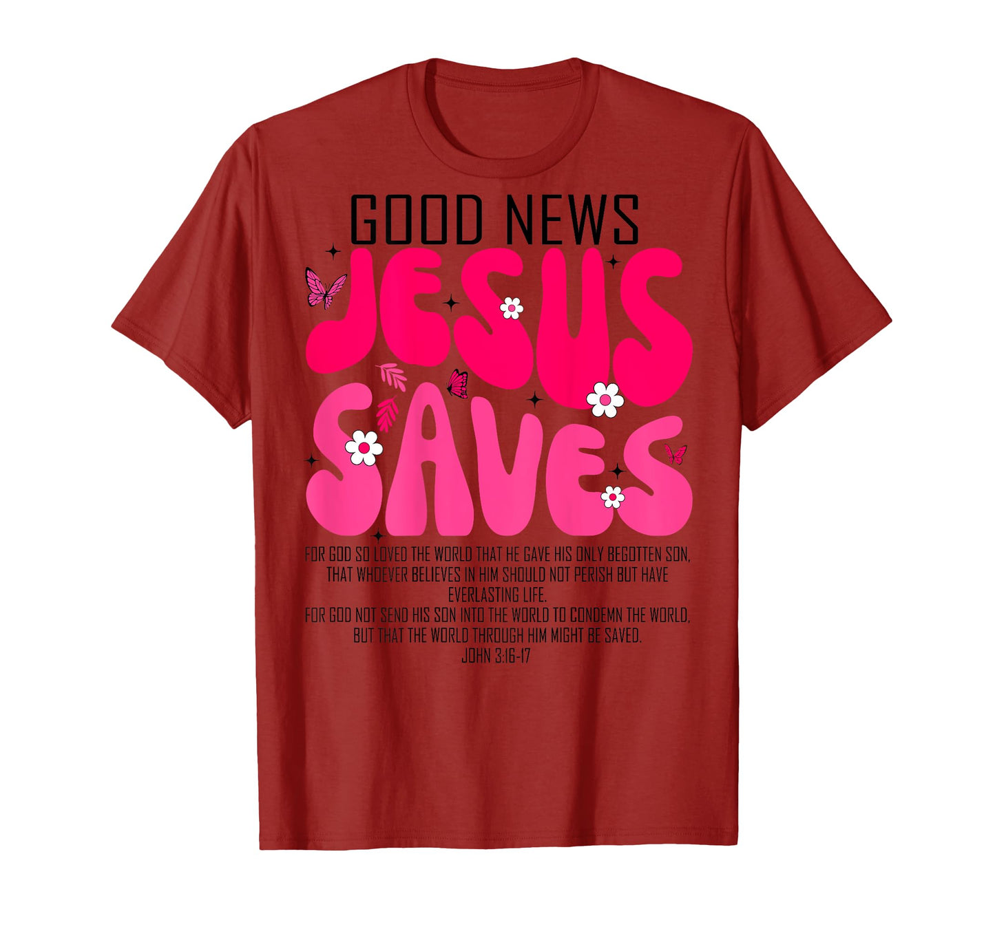 Jesus Saves Bible Verse Christian Faith Religious Women Kid T-Shirt