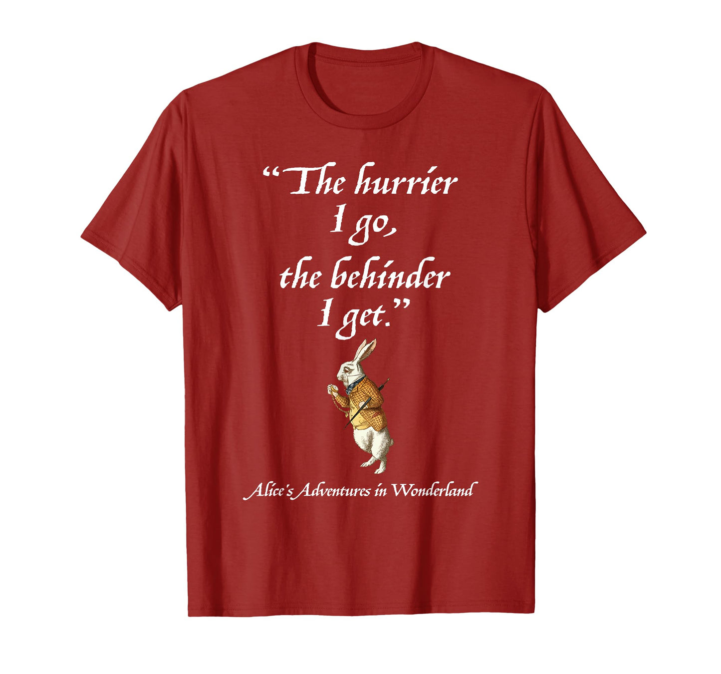 Alice in Wonderland White Rabbit Quote Vintage Style T-Shirt
