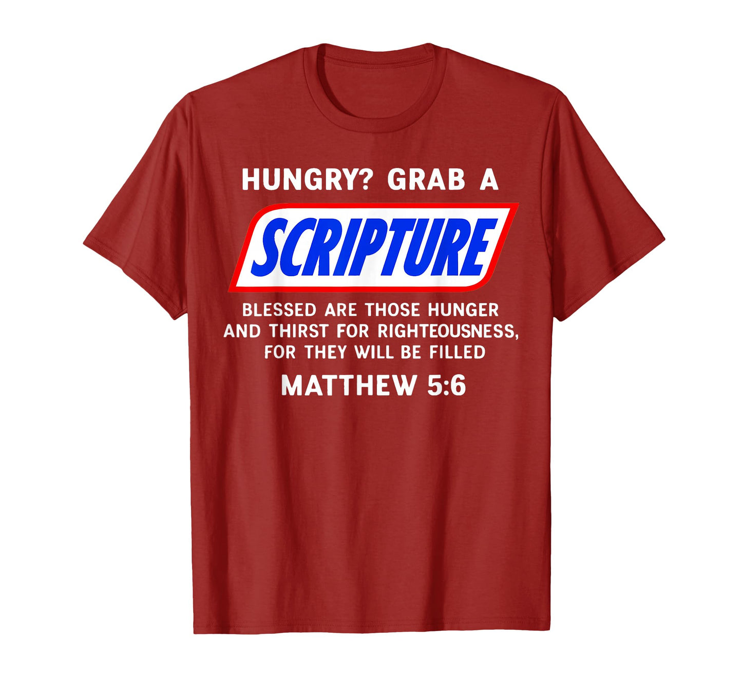 Hungry? Grab A Scripture Bible Verse Famous Funny Saying T-Shirt