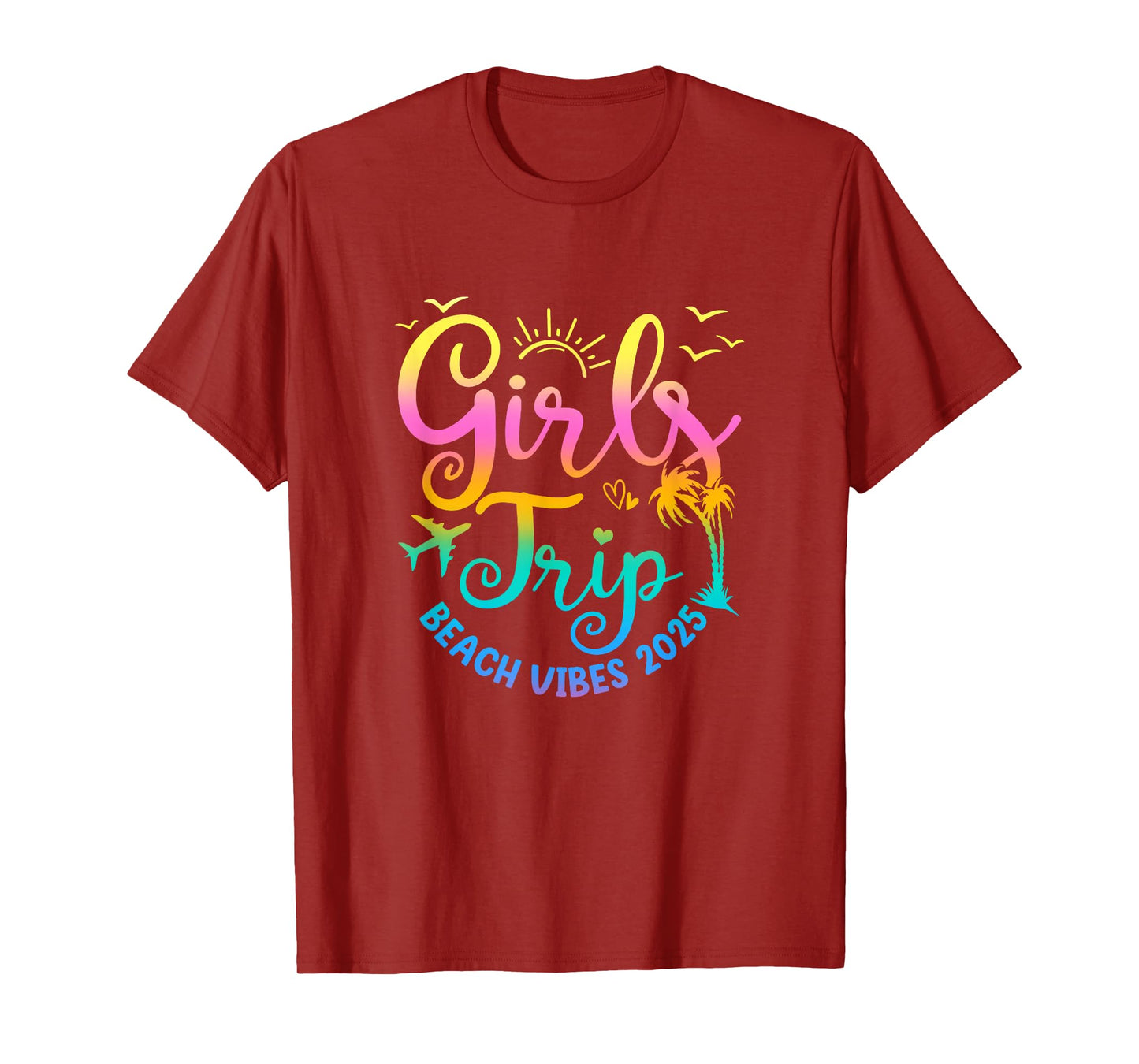Girls Weekend Women Girls Trip Beach Vibes 2025 Vacation T-Shirt
