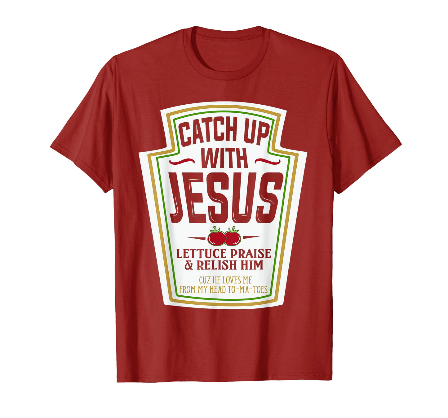 Funny Christian Shirts Christian Gifts Catch Up With Jesus T-Shirt