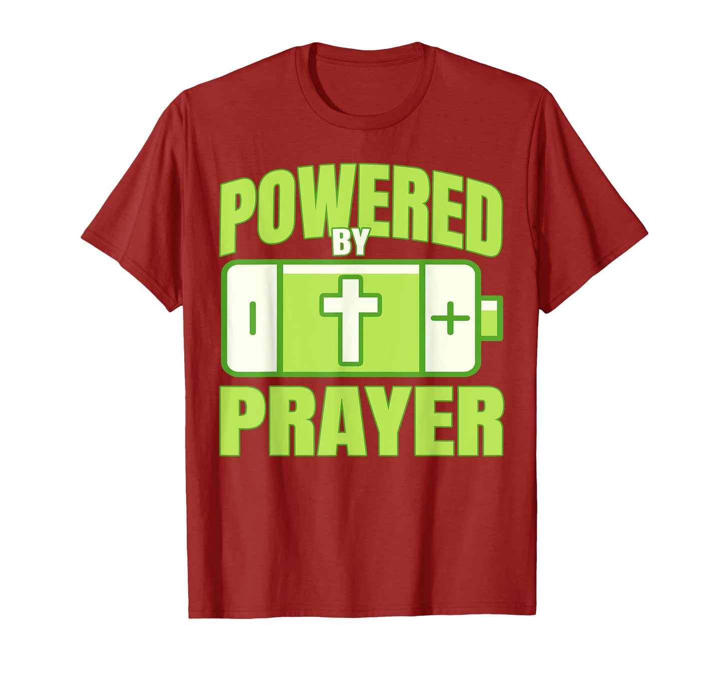 Powered By Prayer Christian Faith Jesus God Men Women Kids T-Shirt
