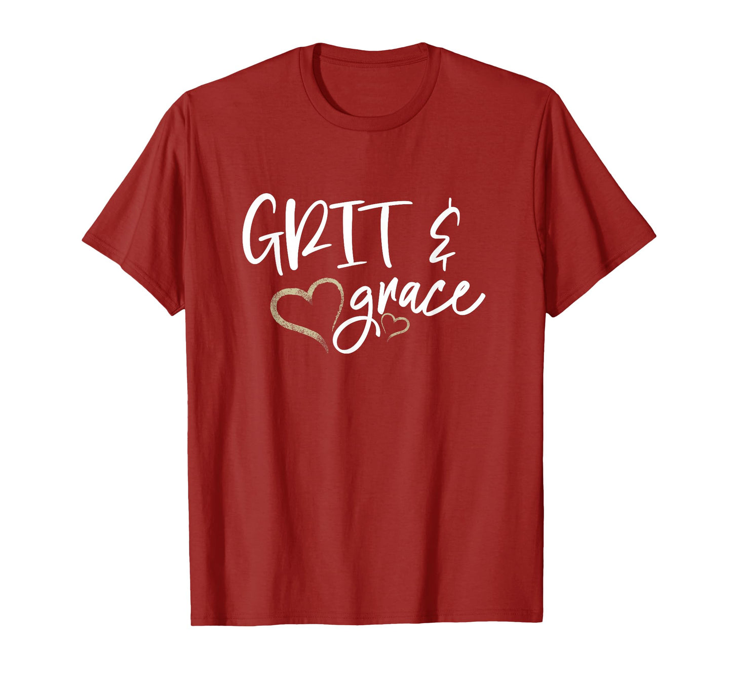 Grit and Grace Positive Quotes Christian Sayings Women's T-Shirt