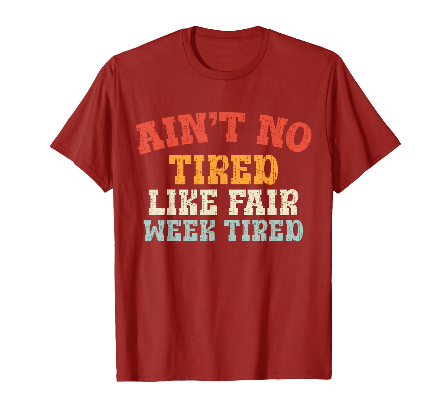 Fair Week Exhaustion Funny Farm Animal Quote T-Shirt