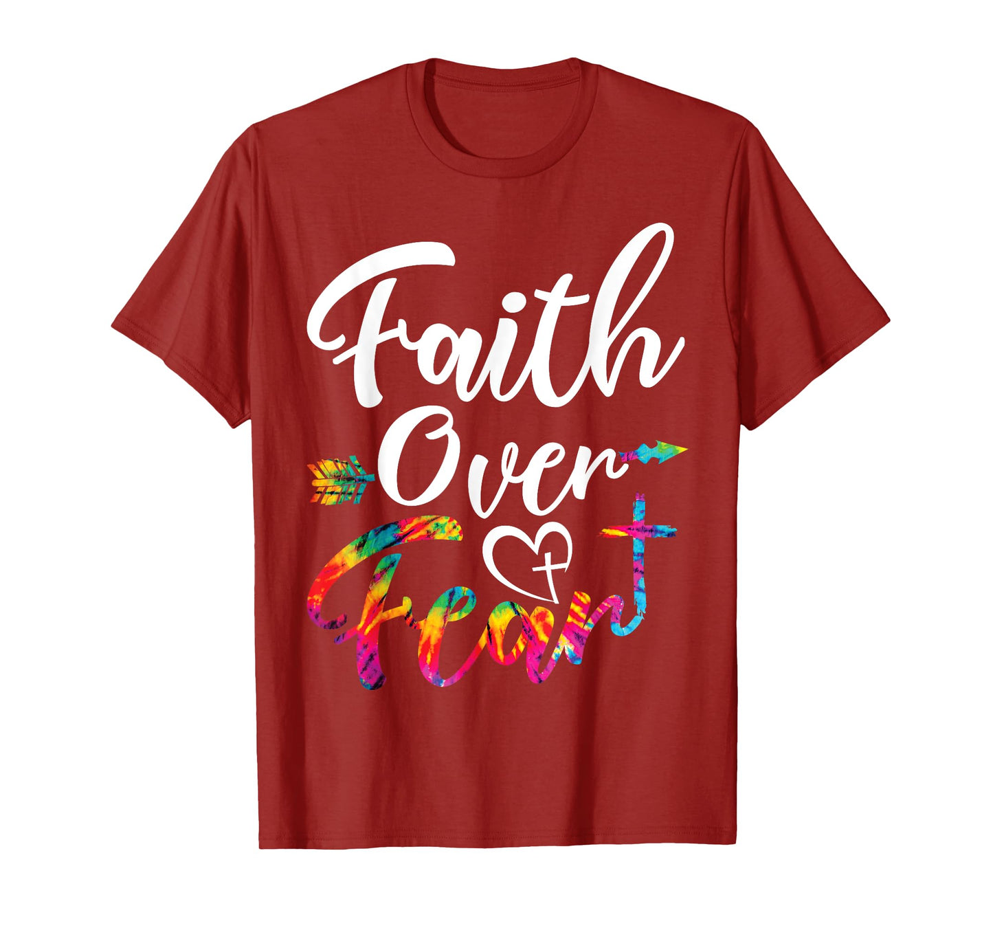 Faith Over Fear Tie Dye Lettering Christian Inspirational T-Shirt
