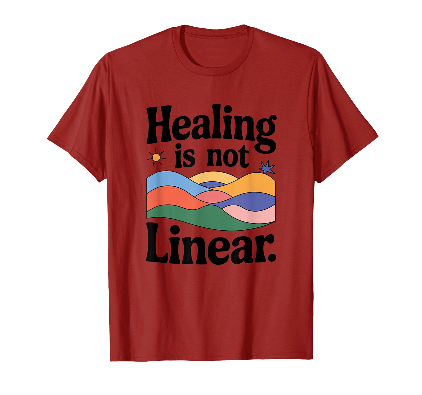 Healing is Not Linear Motivational Quote Inspiration T-Shirt