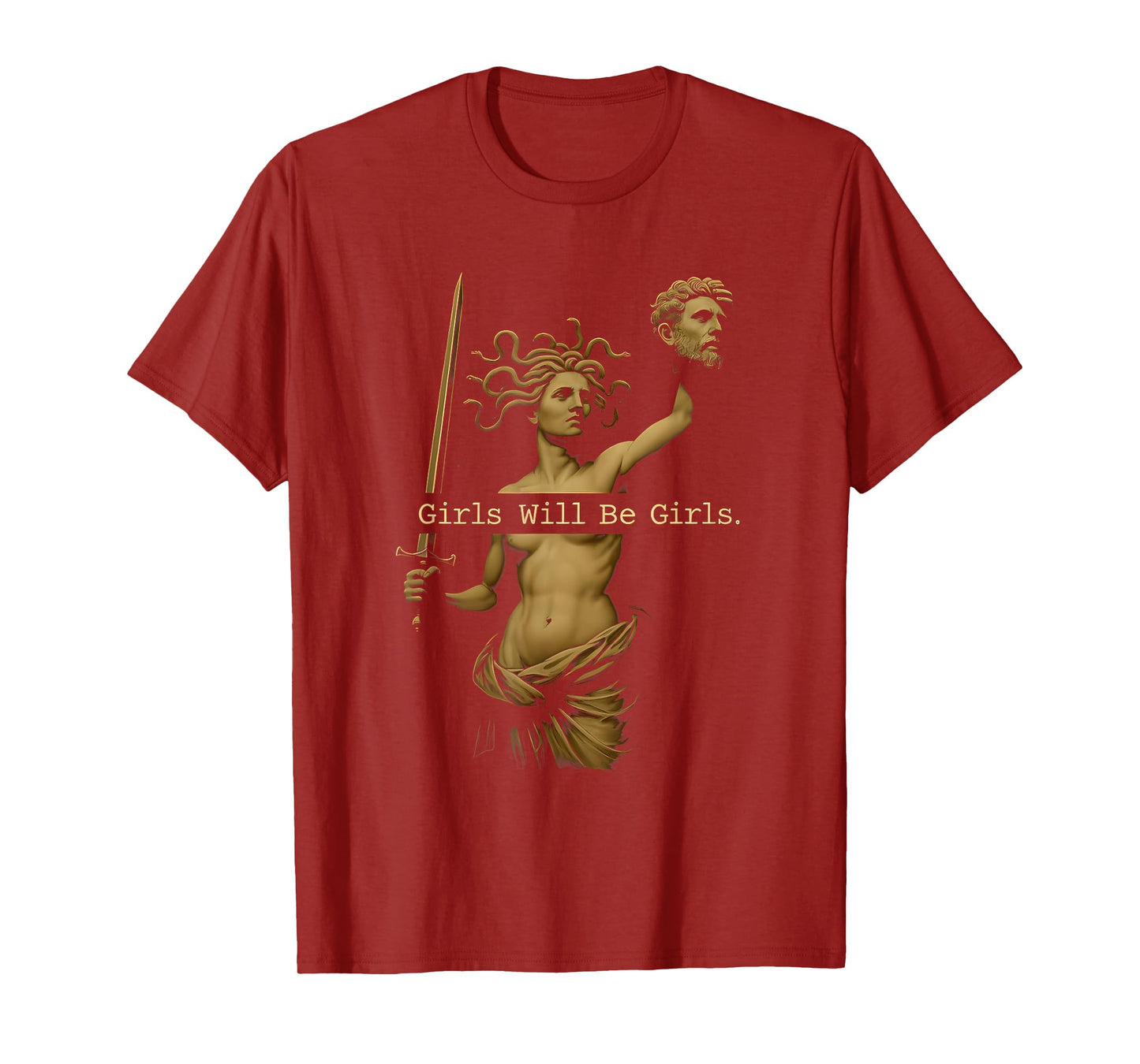 Girl Will Be Girls Vintage Medusa Holding Head Feminism T-Shirt
