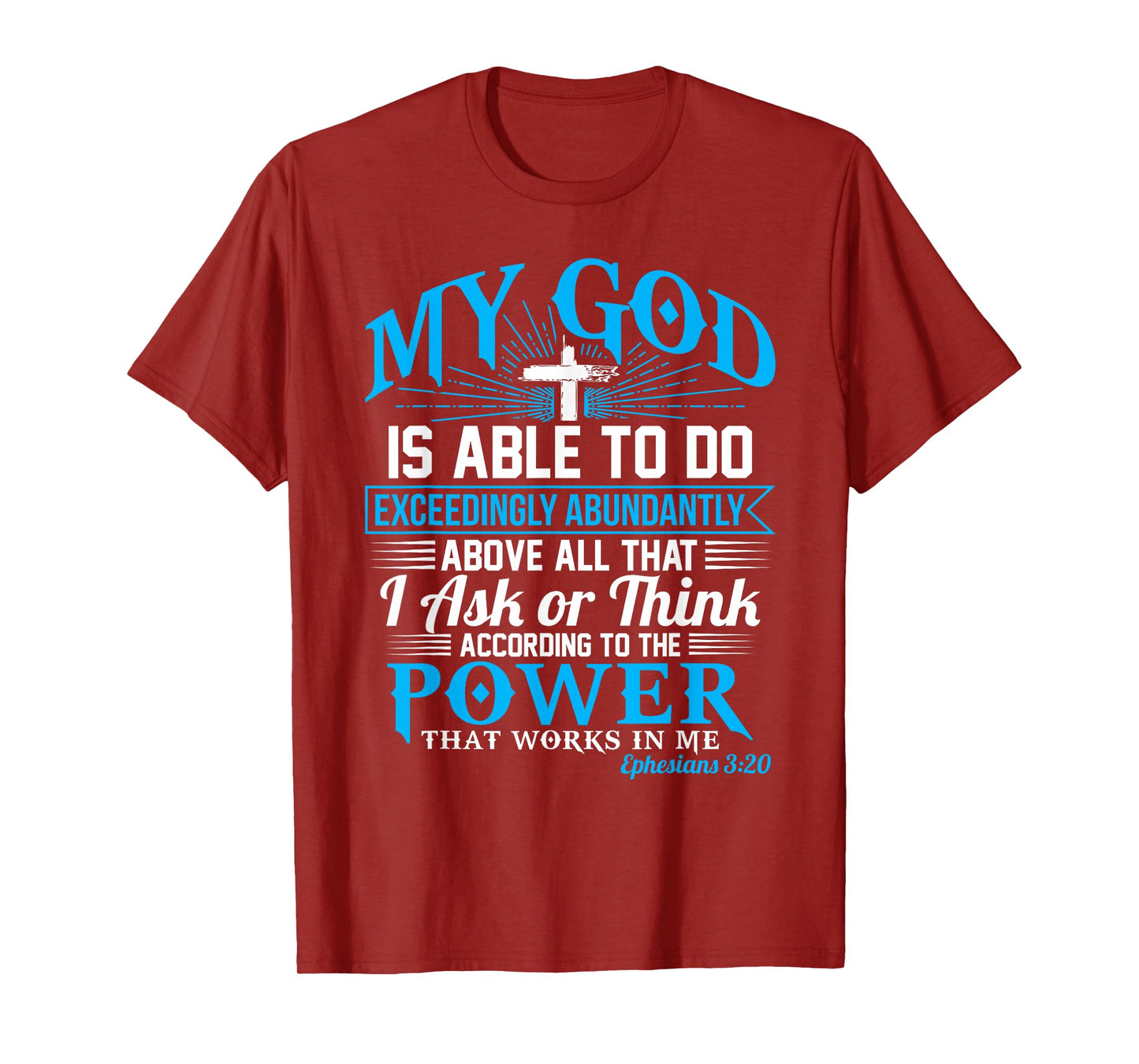 Exceedingly Abundantly Ephesians 3:20 Christian T-Shirt
