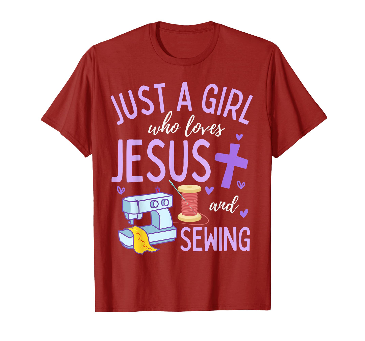 Just A Girl Who Loves Jesus and Sewing Christian Funny T-Shirt