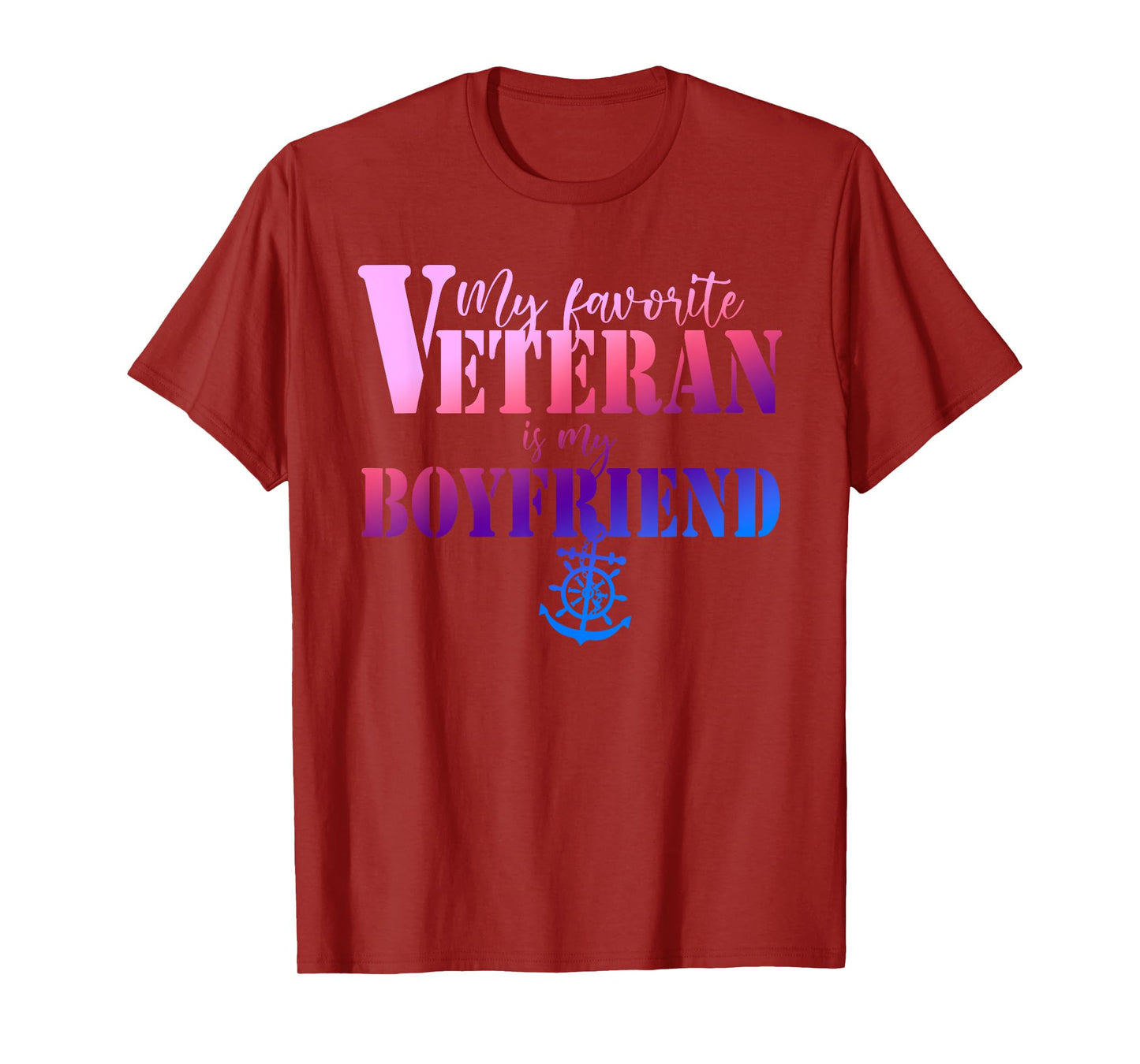 My Favorite Veteran Is My Boyfriend Funny Design T-Shirt