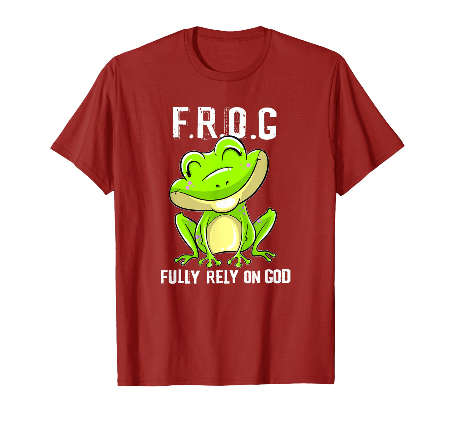 FROG funny definition fully rely on God T-Shirt