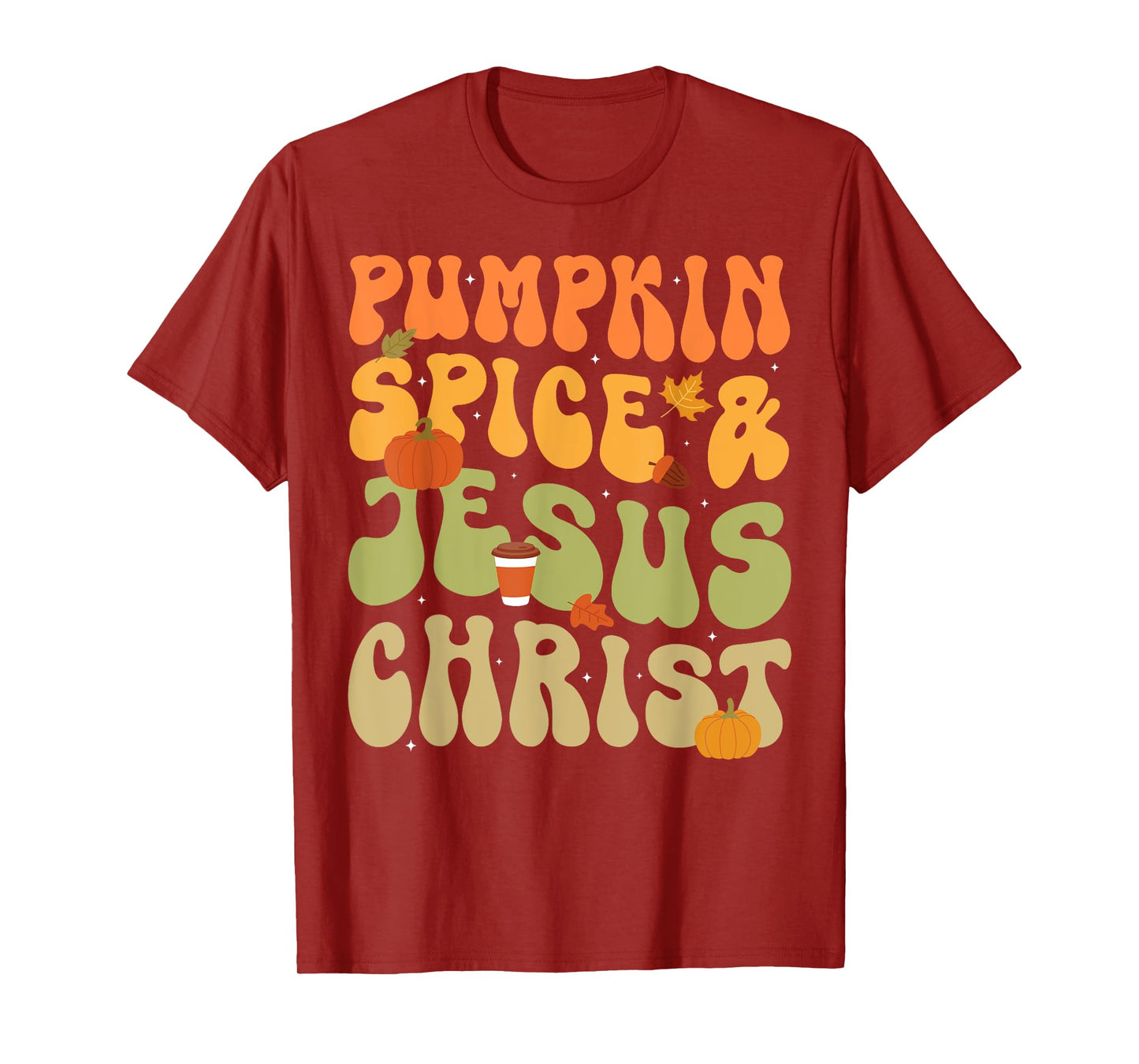 Pumpkin Spice & Jesus Christ Funny Christian Fall Vibes T-Shirt