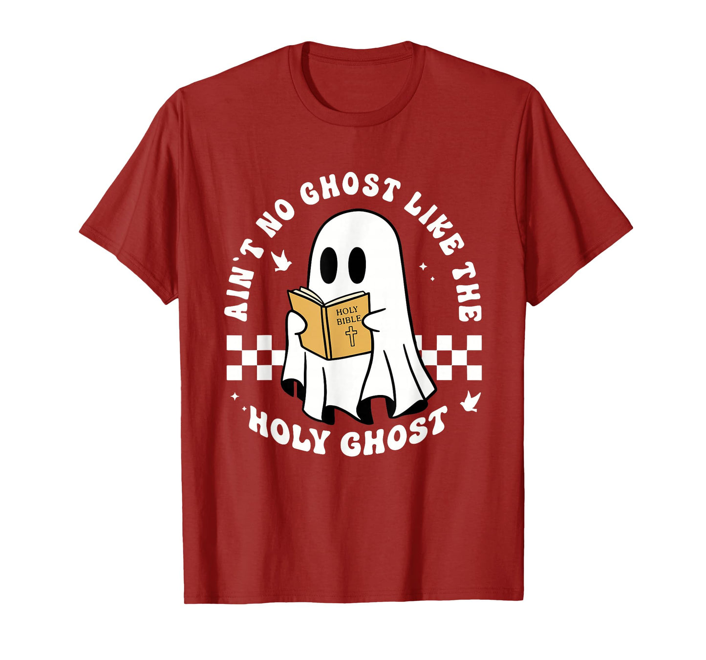 Ain't no Ghost Like The Holy Ghost Halloween Christian Jesus T-Shirt