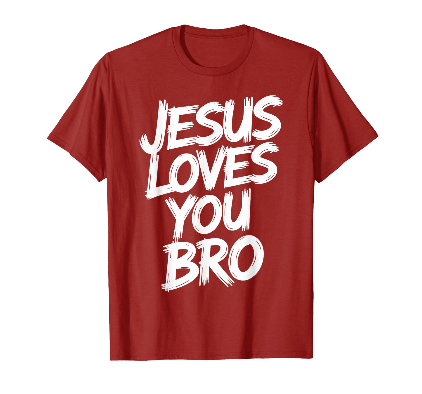 Jesus Loves You Bro Christian T-Shirt