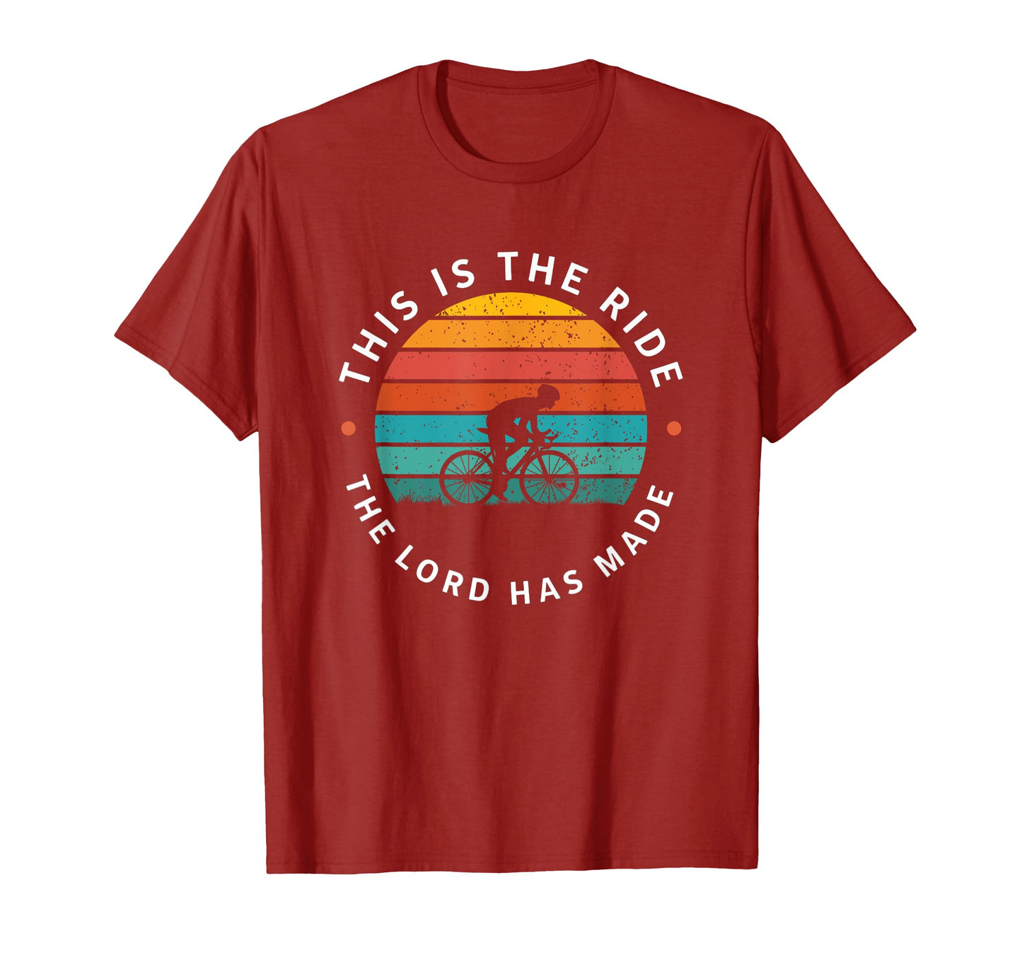 Christian Cycling - The Ride The Lord Has Made Design T-Shirt