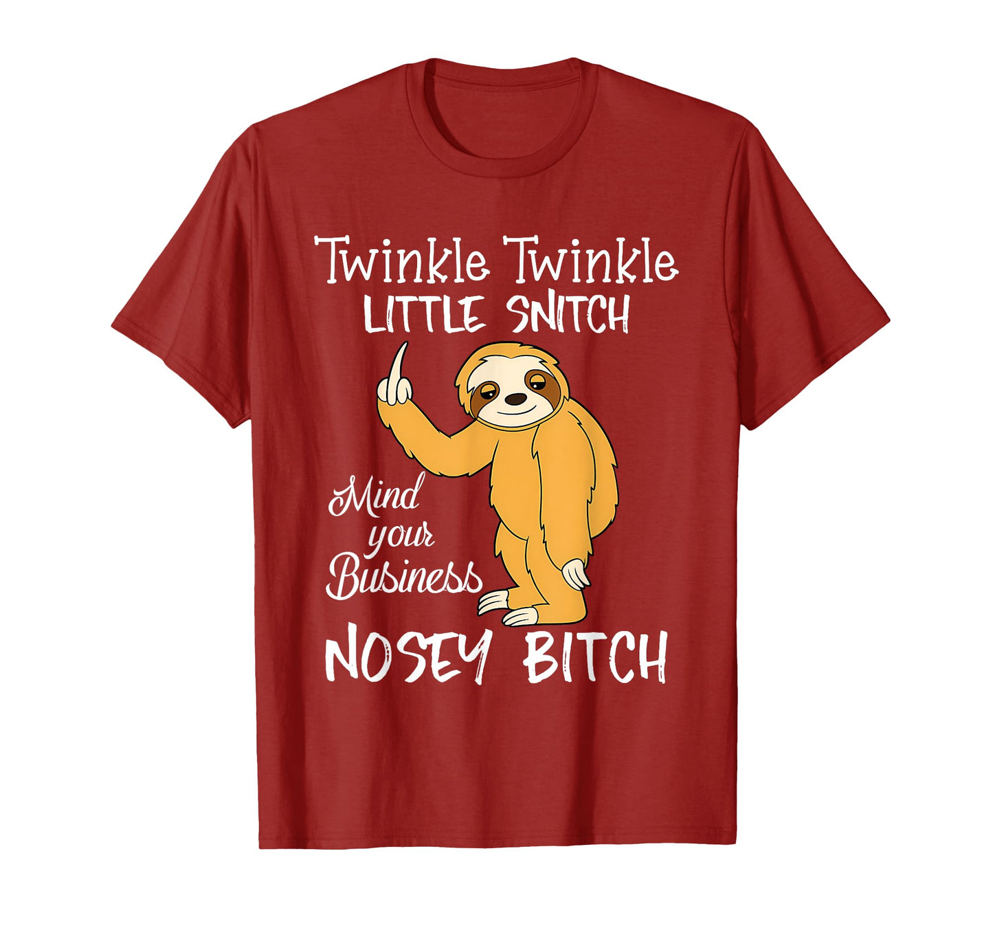 Twinkle Twinkle Little Snitch Mind Your Business Nosey Bitch T-Shirt