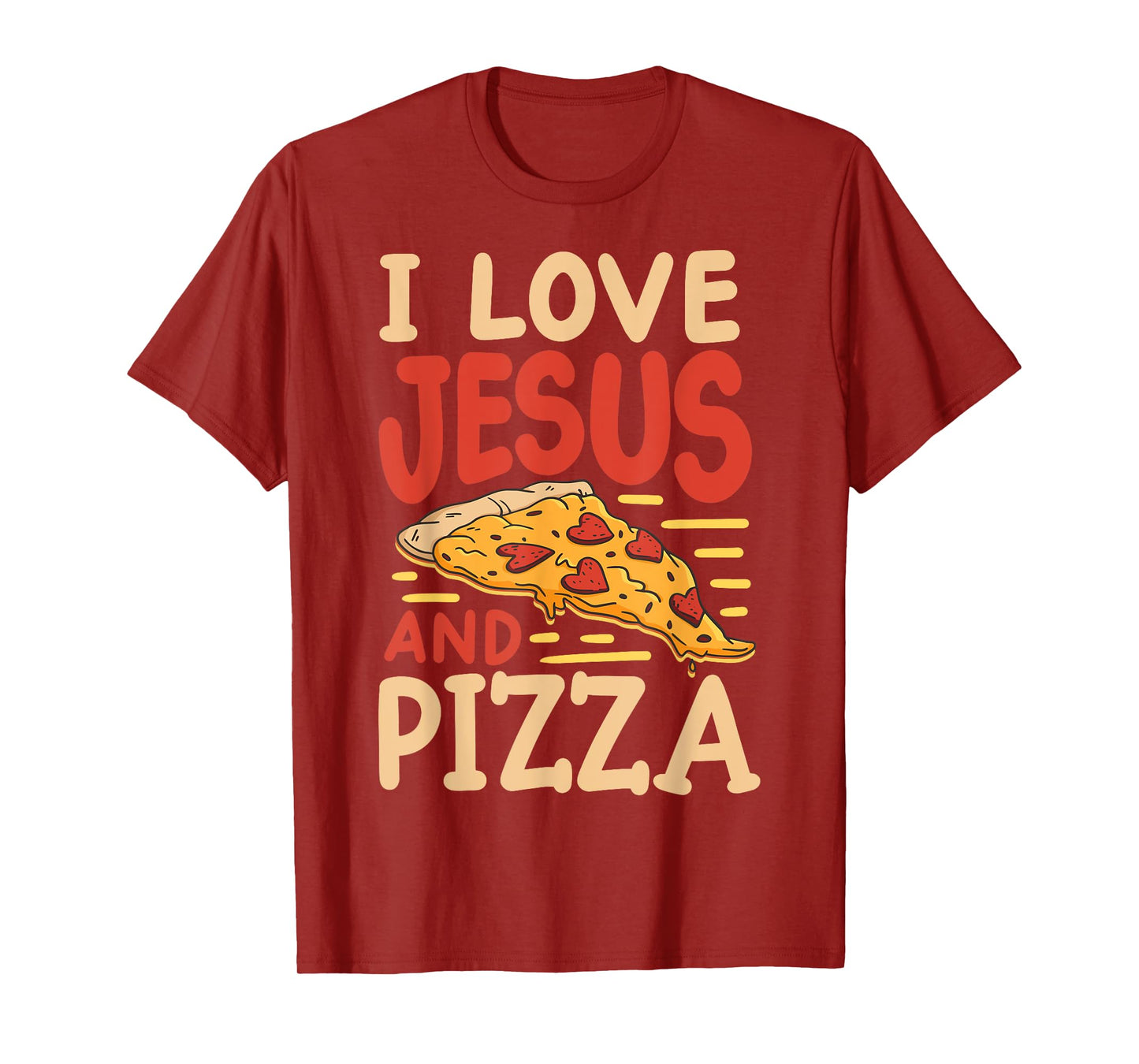 I Love Jesus And Pizza T-Shirt