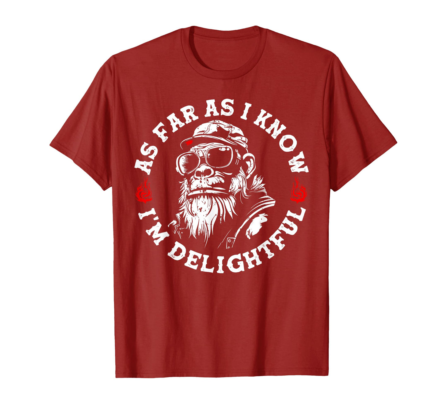 As Far As I Know I'm Delightful Funny Monkey Humor T-Shirt