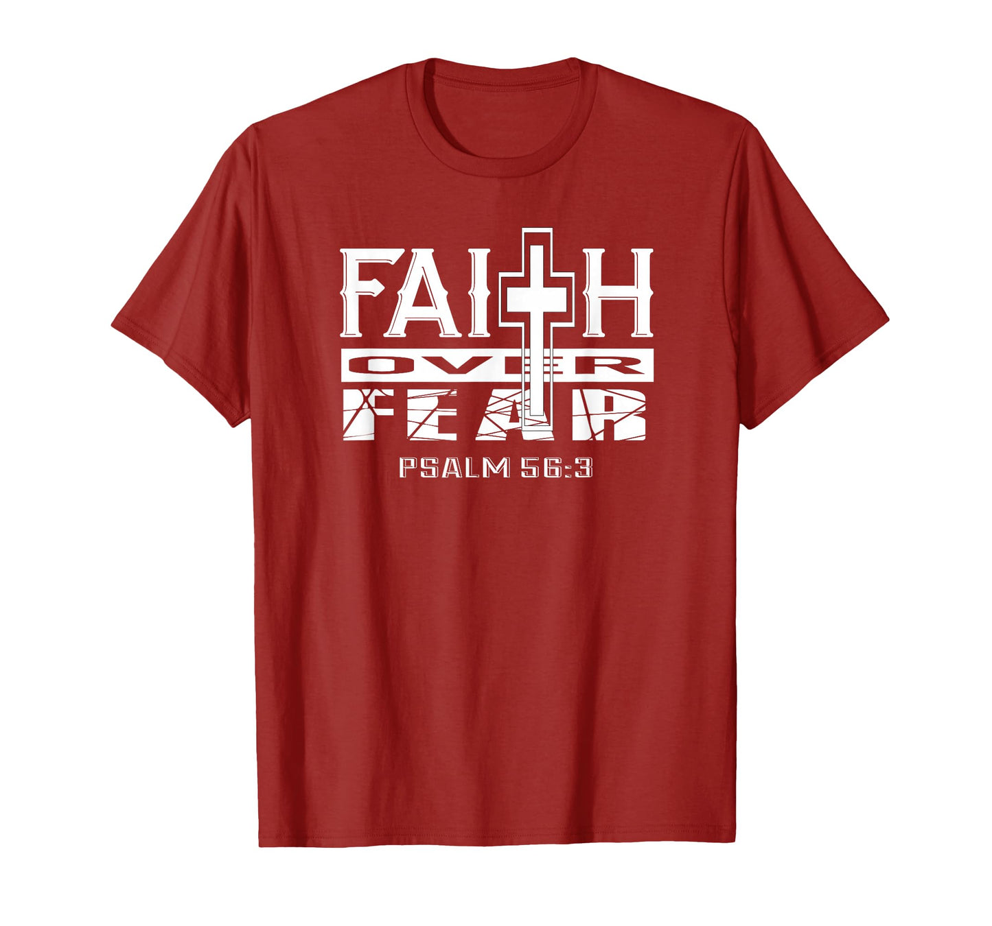 Faith Over Fear Psalm 56 3 Christian Bible Verse T-Shirt