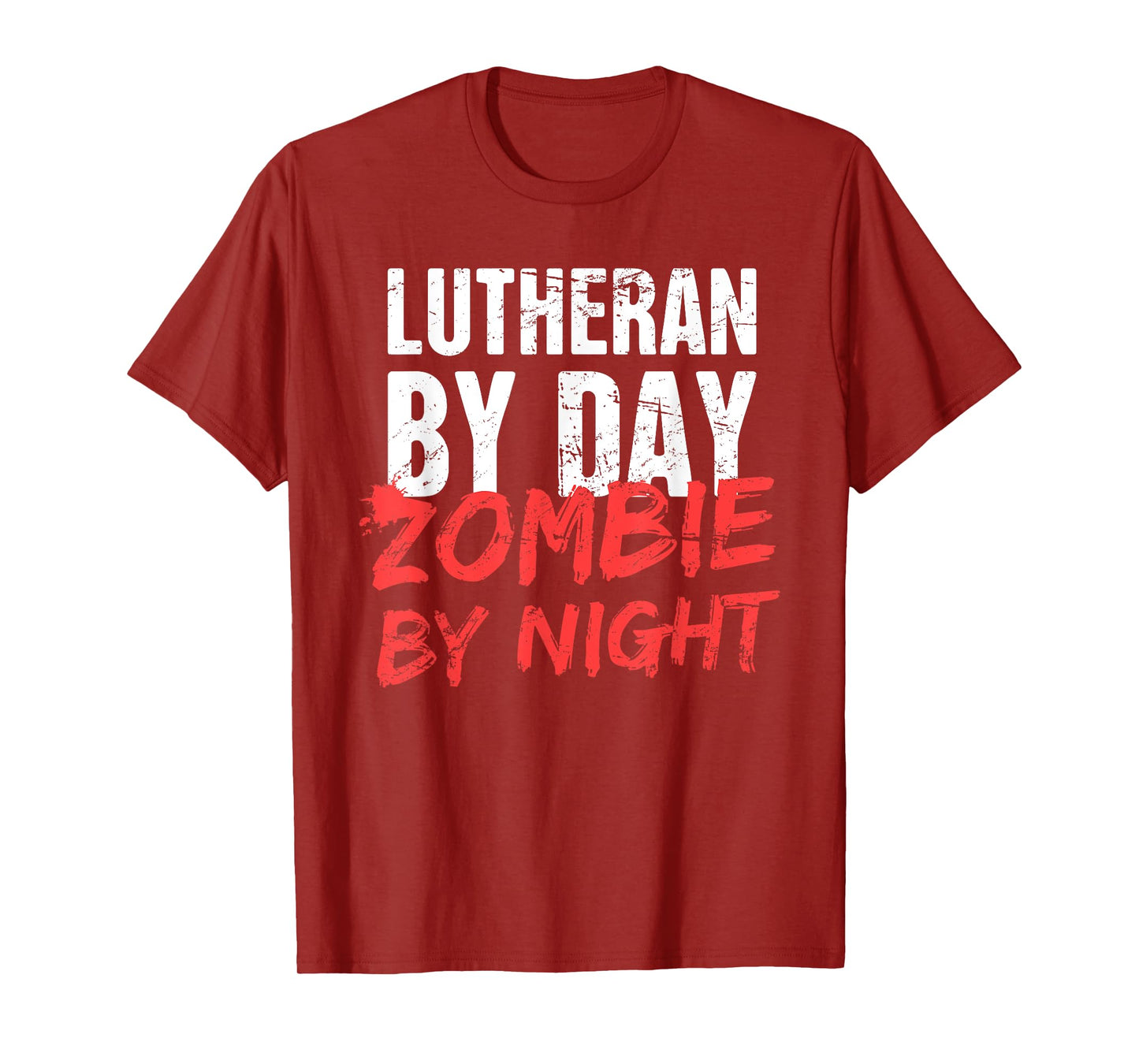 "Lutheran By Day" | Funny Halloween Lutheran T-Shirt
