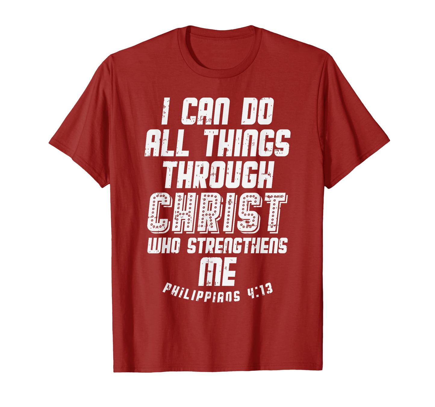 I Can Do Things Through Christ Philippians Jesus Gift T-Shirt