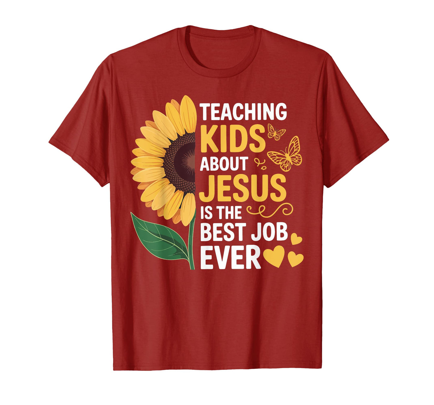 Teaching Kids About Jesus Is The Best Job Ever T-Shirt