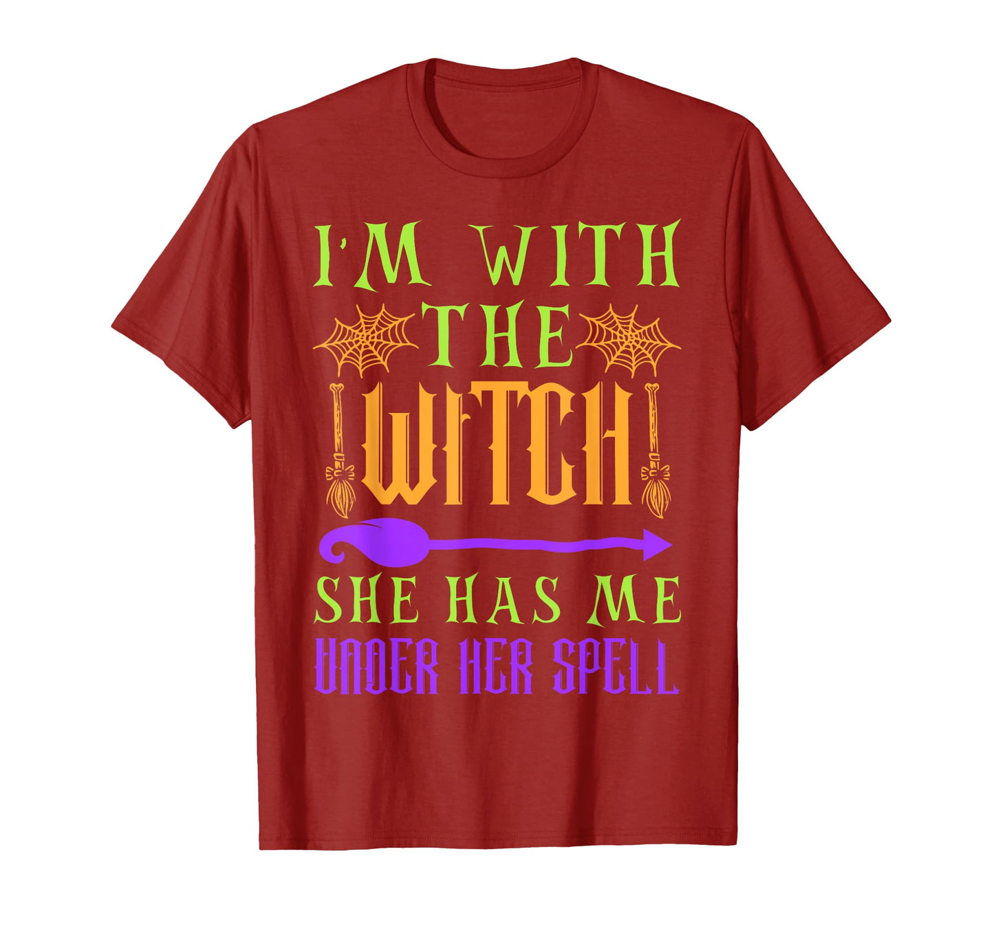I'm With The Witch She Has Me Under Her Spell - Halloween T-Shirt