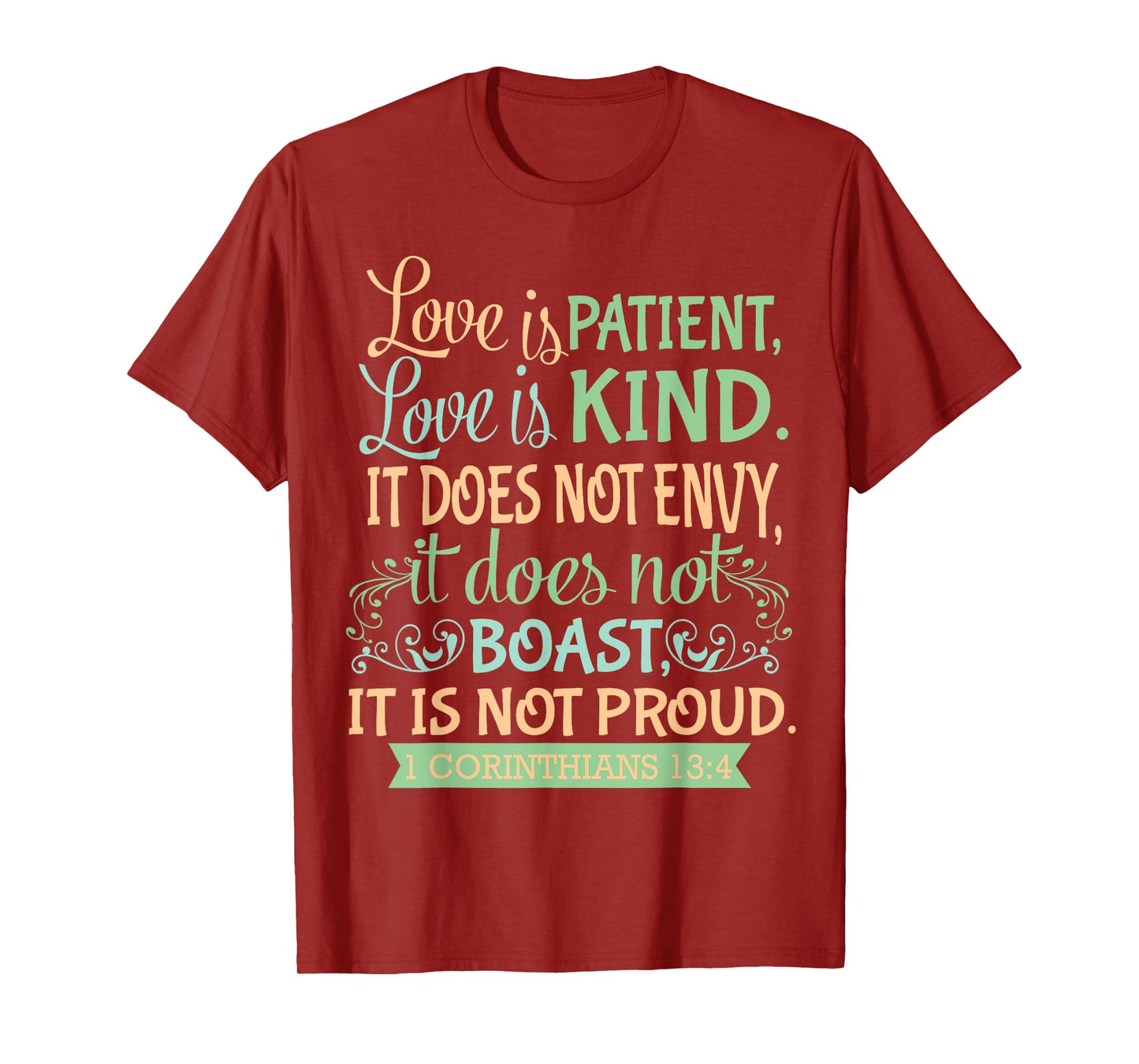 Christian Bible Verse Quote T-Shirt - 1 Corinthians 13:4 T-Shirt