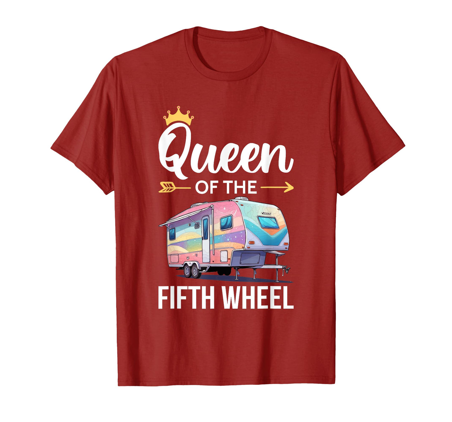 Queen of the Fifth Wheel Camping Love Camper Vacation Women T-Shirt