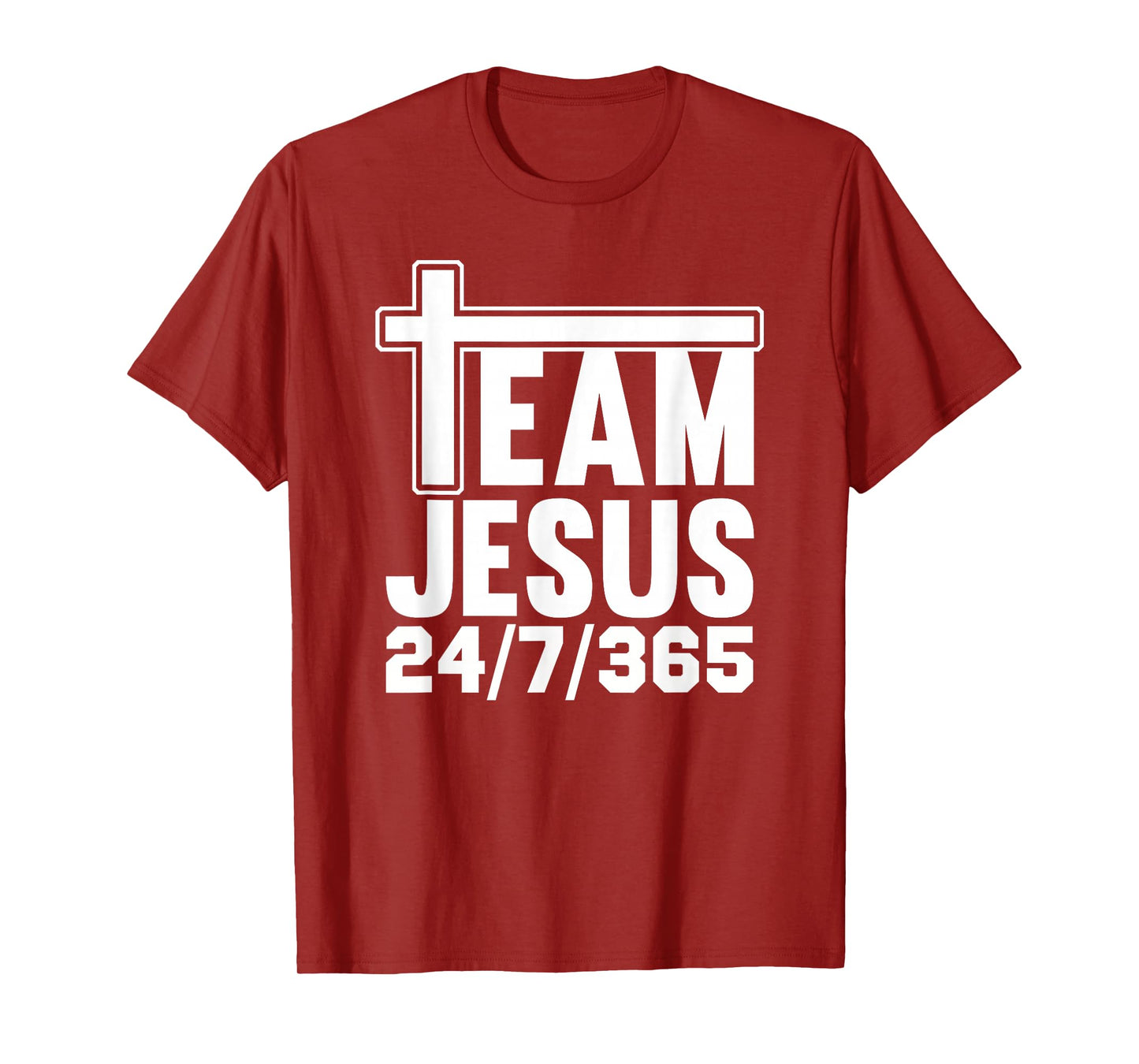 Team Jesus 24/7/365 Men Women Matching Family Christian T-Shirt