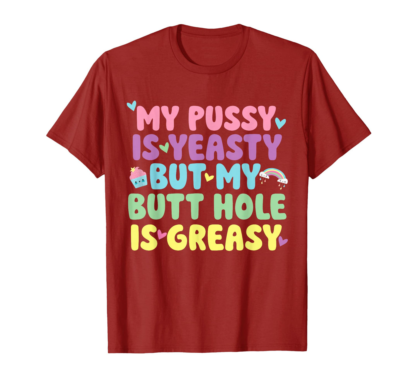 My Pussy Naughty Inappropriate Adult Humor Funny Cringe T-Shirt