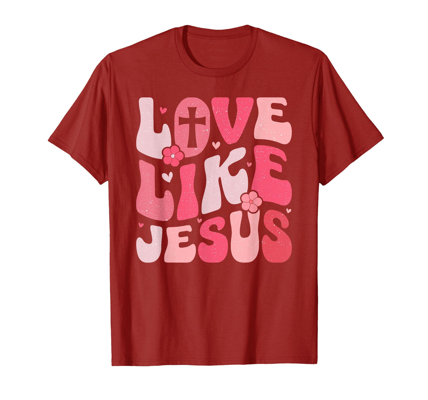 Love like Jesus T-Shirt