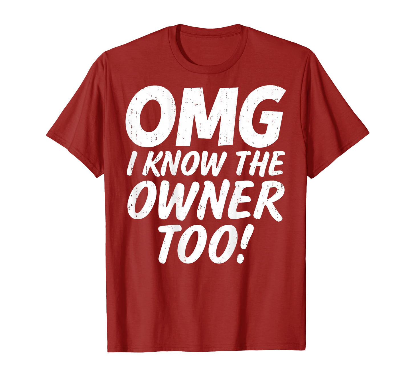 Funny Saying OMG I Know The Owner Too Bartender (on Back) T-Shirt