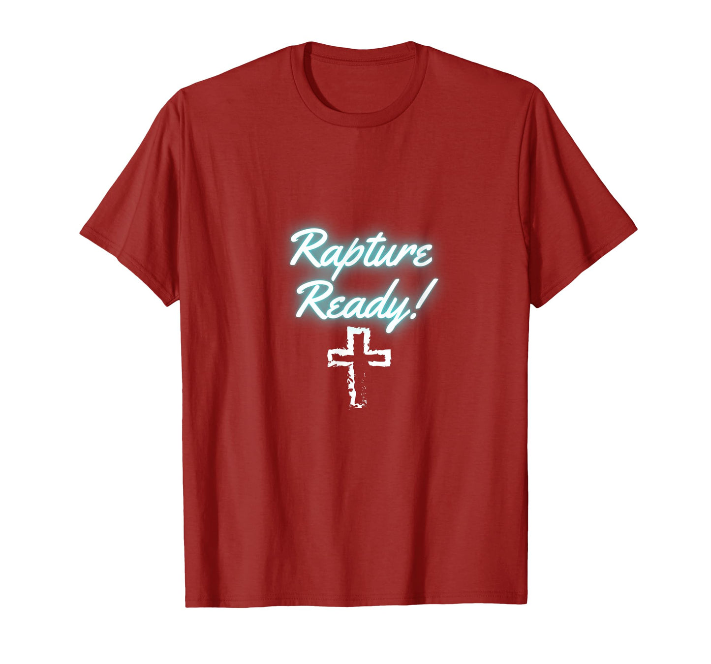 Rapture Ready with cross T-Shirt