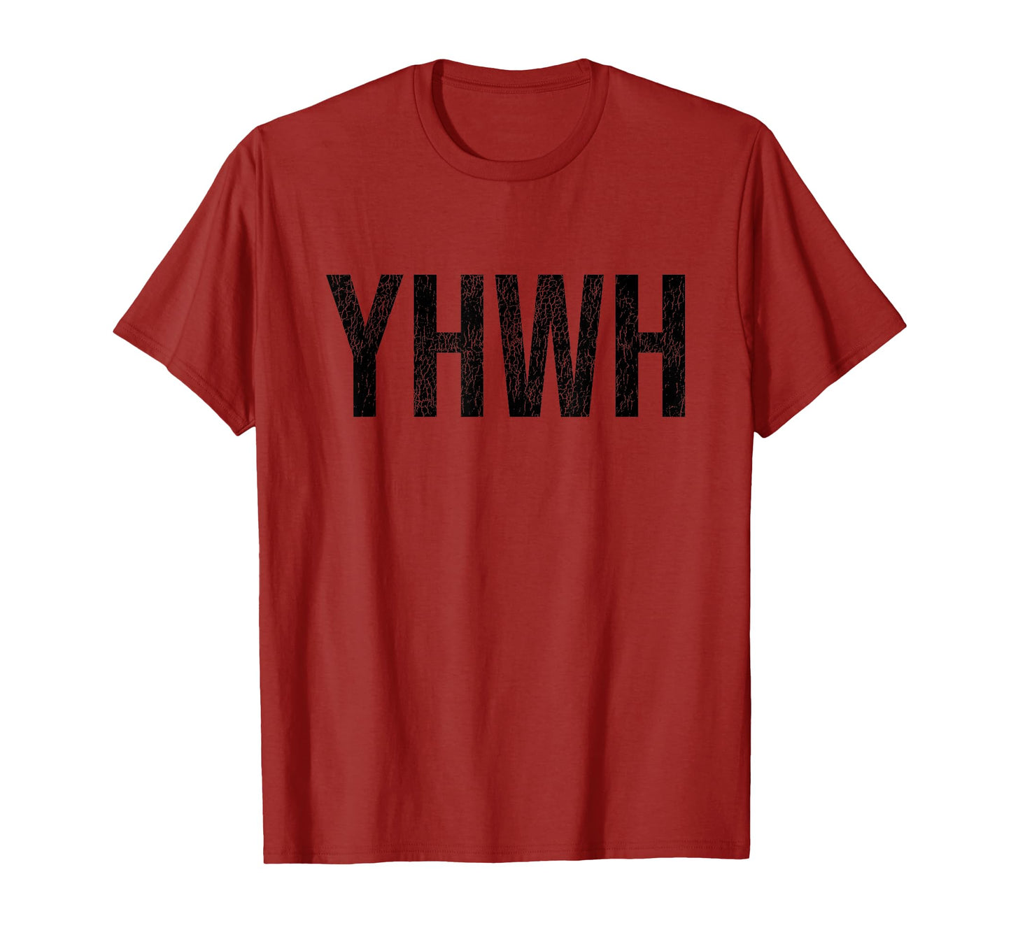 YHWH in Hebrew Meaning God Yahweh Tetragrammaton Faith Based T-Shirt