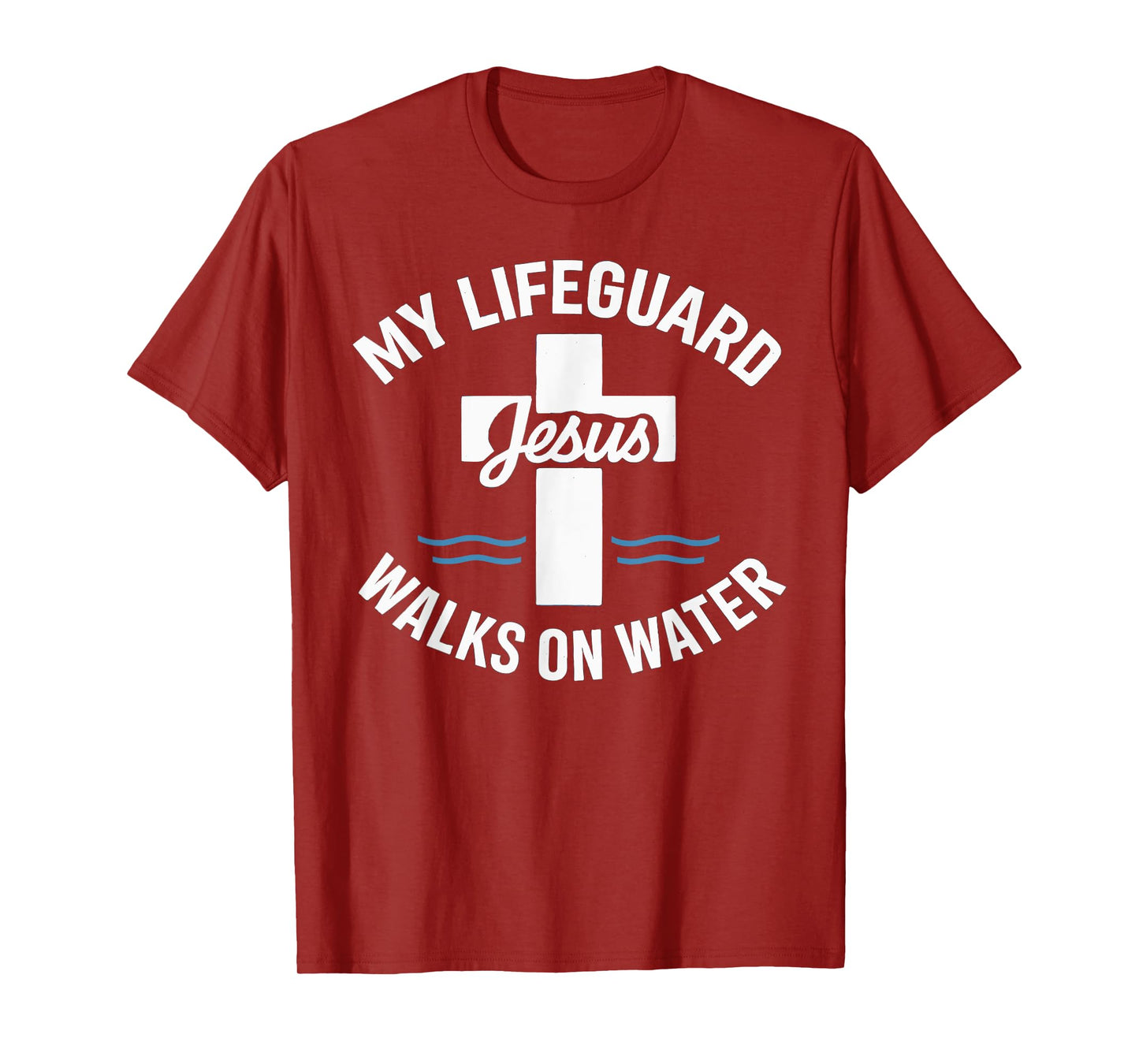 My Lifeguard God's Son Walks On Water Faith Cross T-Shirt