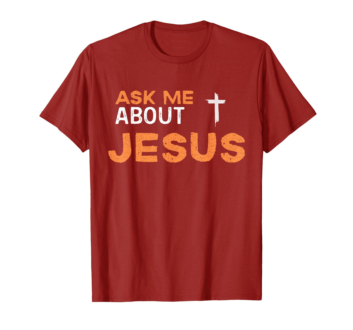 Ask Me About Jesus Evangelism Christian Cross Design T-Shirt