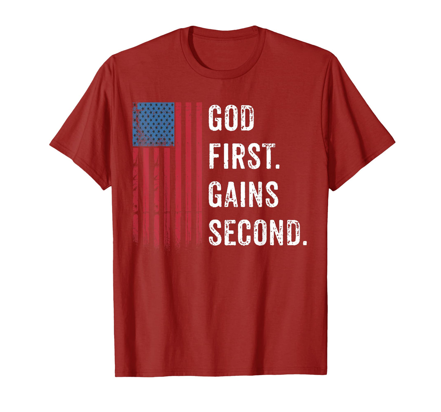 God First. Gains Second. American Flag Christian Gym Workout T-Shirt