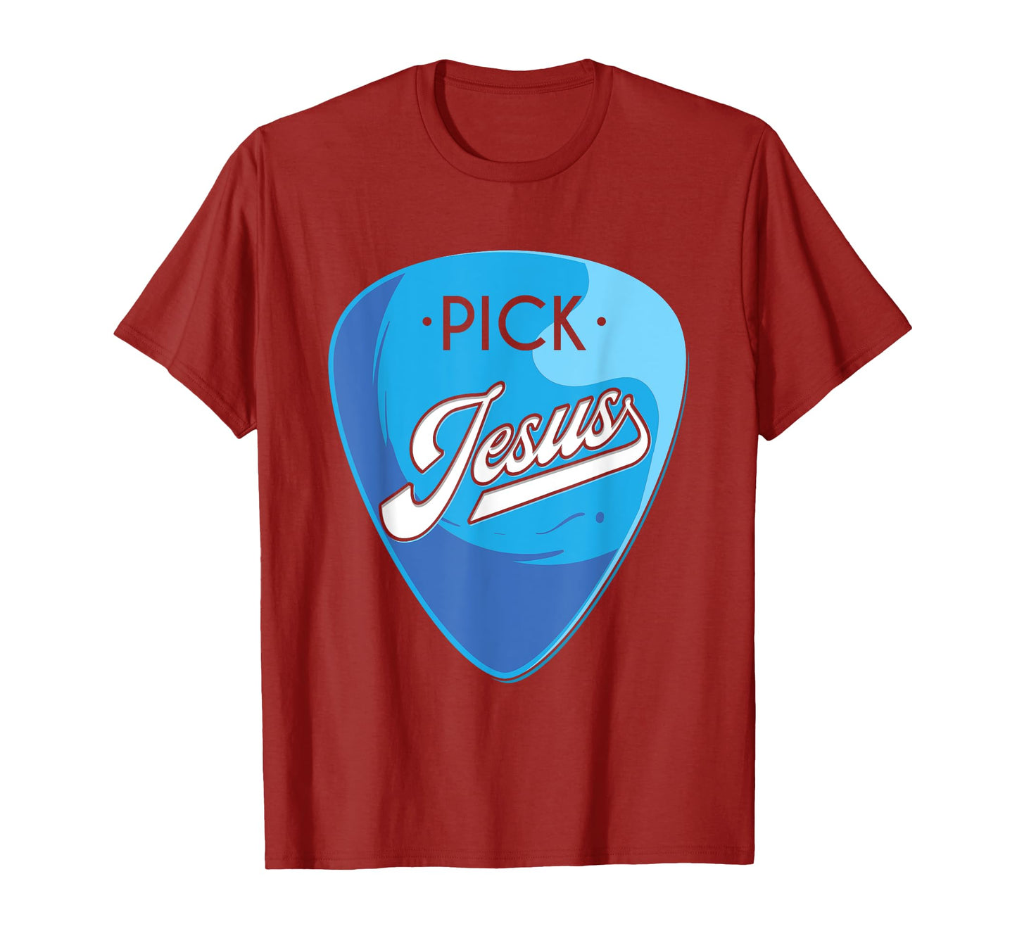 Pick Jesus, Guitarist Believer, Faithful Guitarist T-Shirt