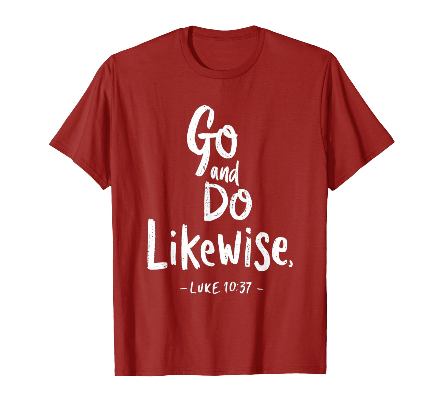 Go and Do Likewise Good Samaritan Jesus Parable Christian T-Shirt