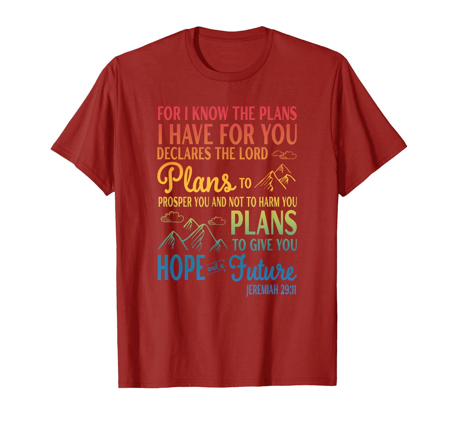 For I Know The Plans I Have For You Declares The Lord Plans T-Shirt