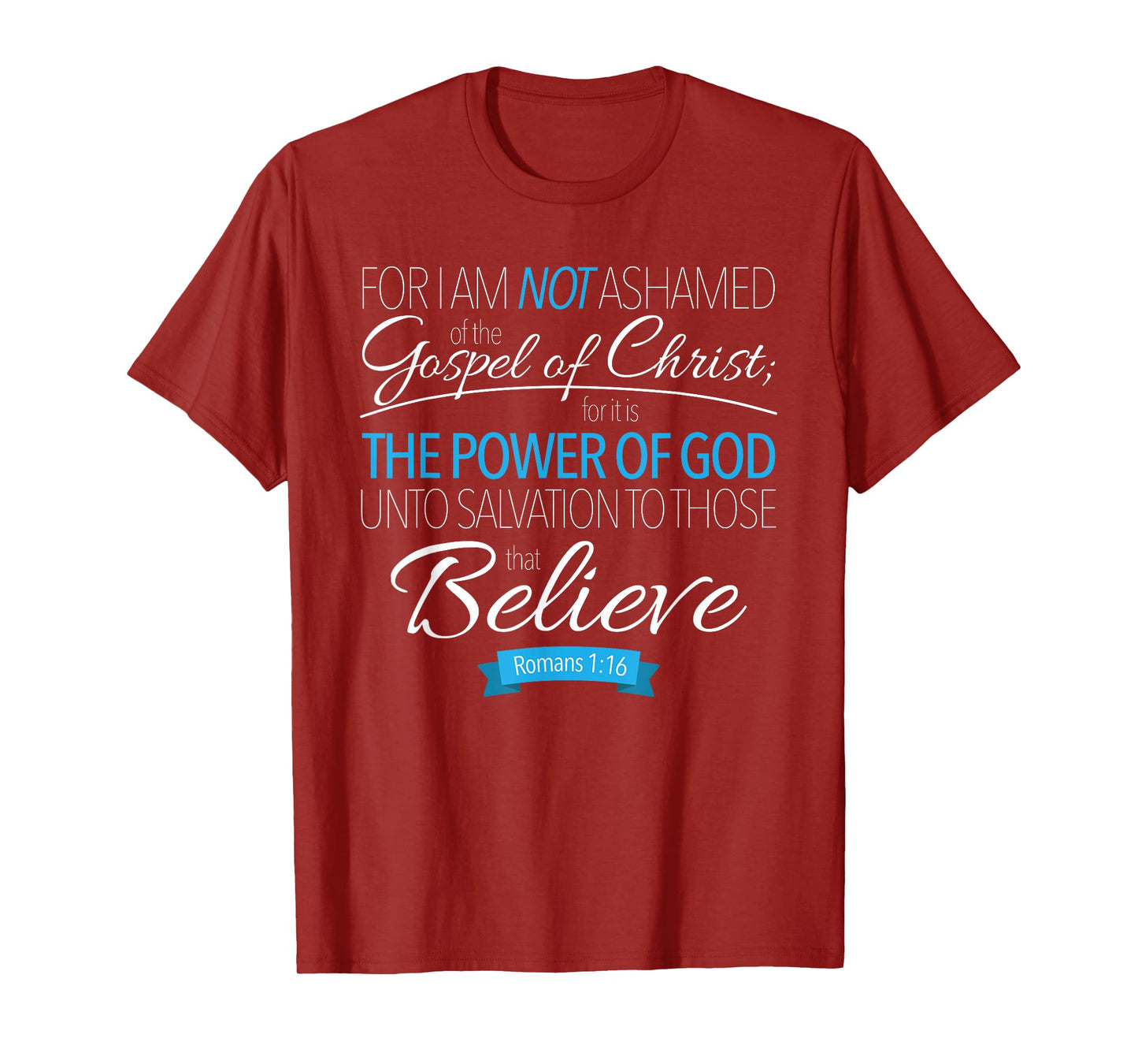 I Am Not Ashamed of the Gospel Christian Apparel T-Shirt