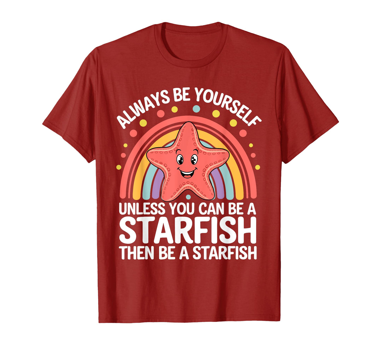 Cute Starfish Funny Saying Starfish Lovers Sarcastic Jokes T-Shirt