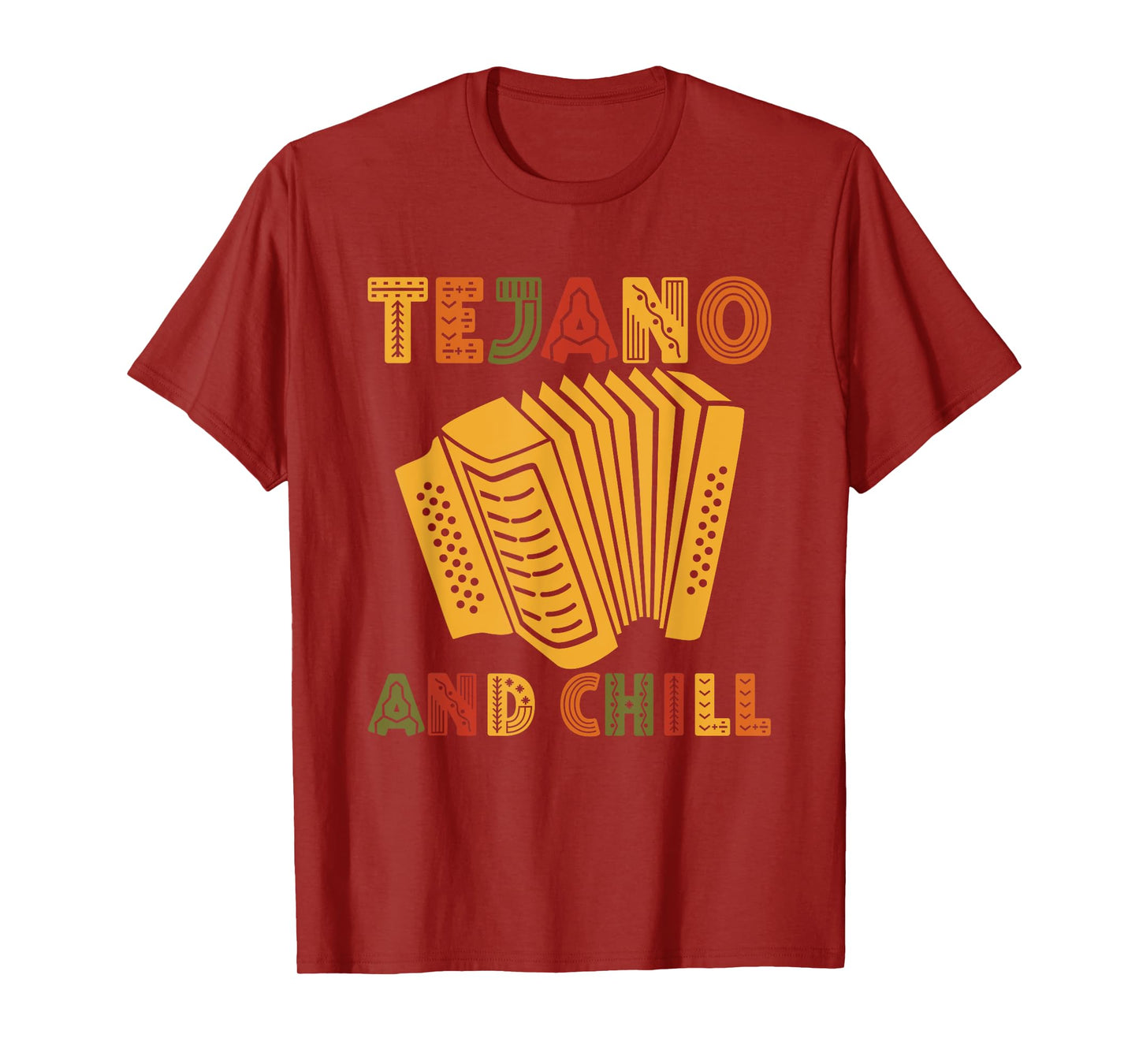 Tejano And Chill For Tejano Music Lover T-Shirt