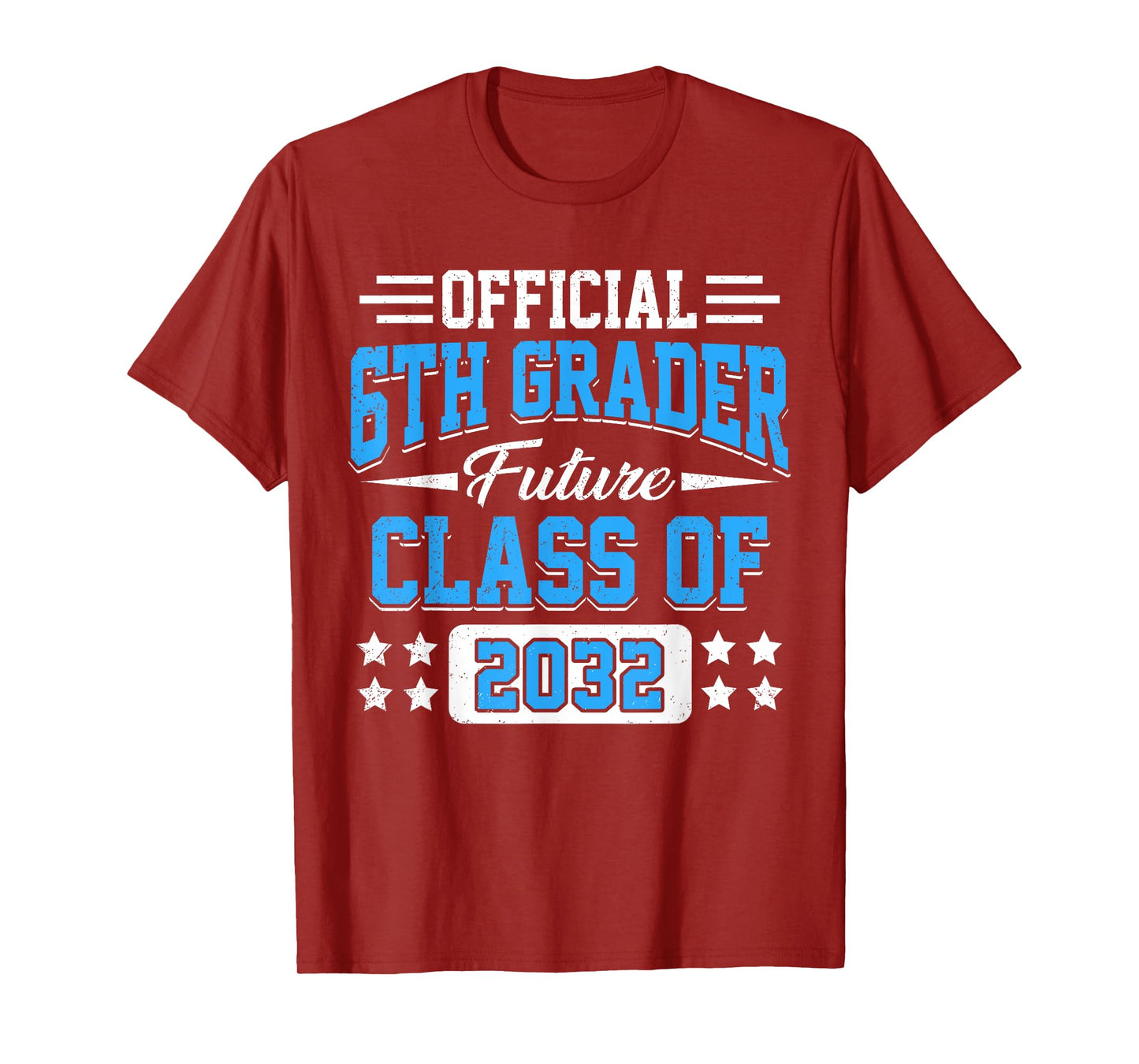 Official 6th Grader Future Class of 2032 First Day Grade 6 T-Shirt