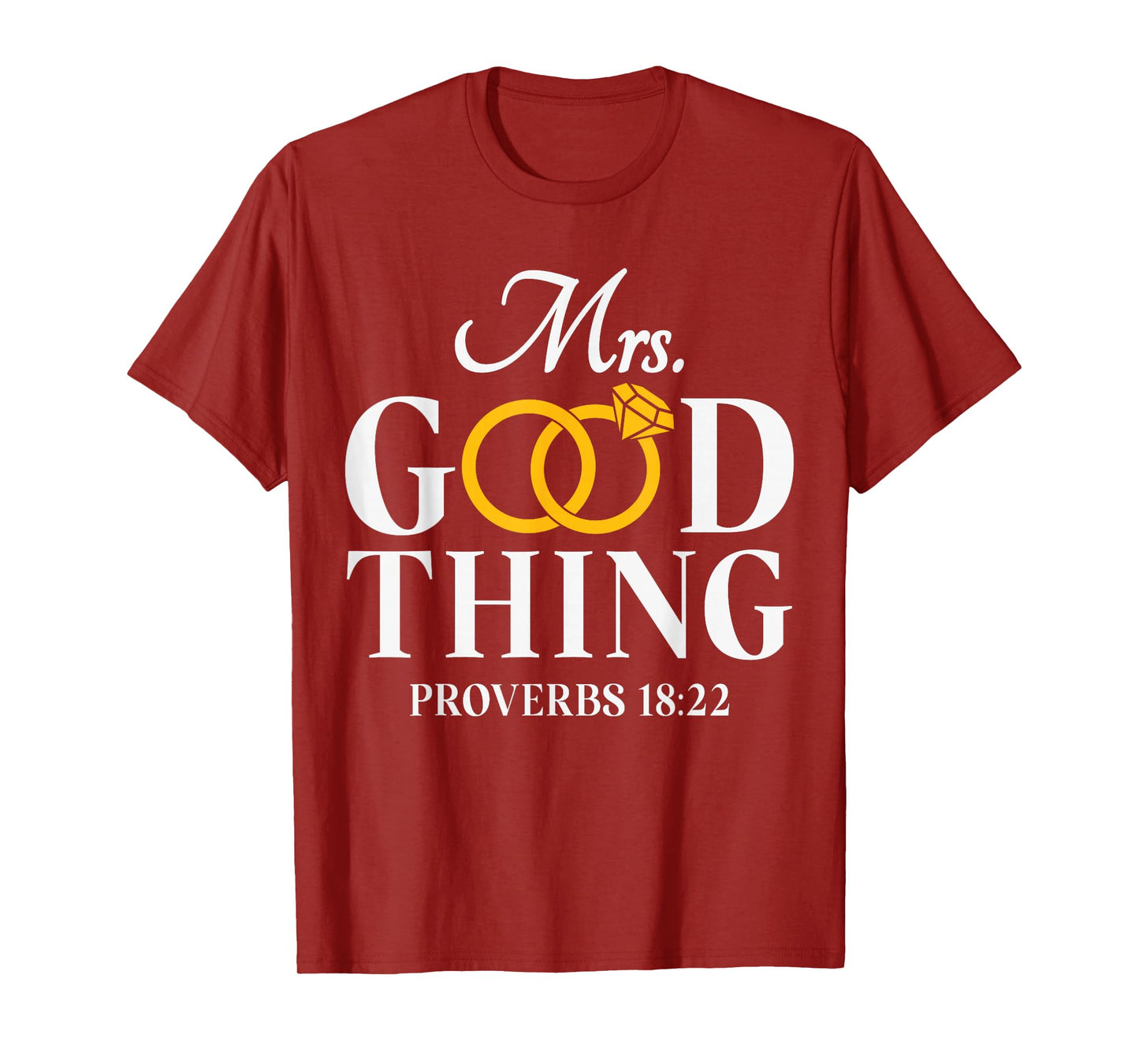 He Who Finds A Wife Finds A Good Thing Husband Gifts T-Shirt
