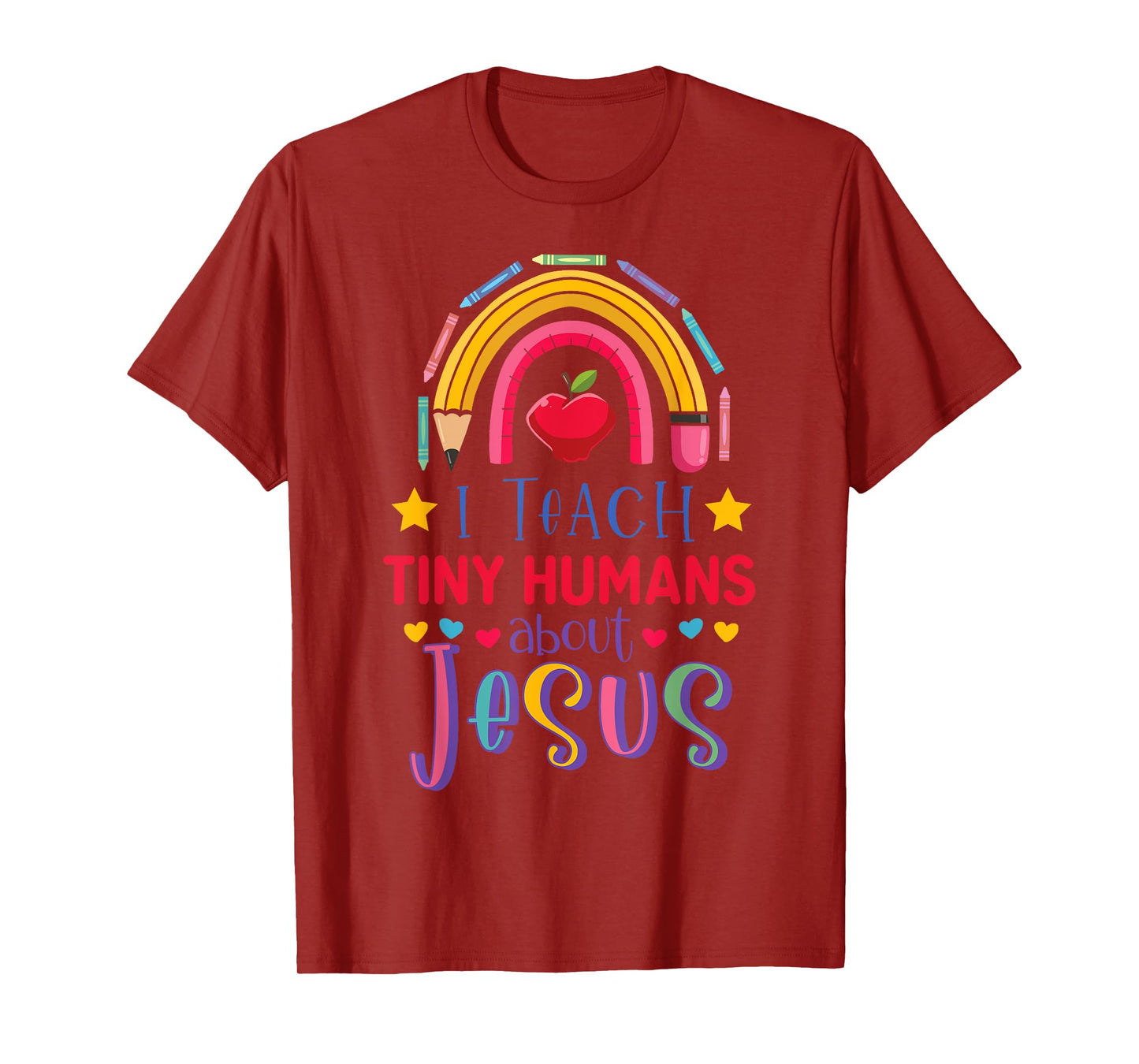 I Teach Tiny Humans About Jesus Christian Teacher Rainbow T-Shirt