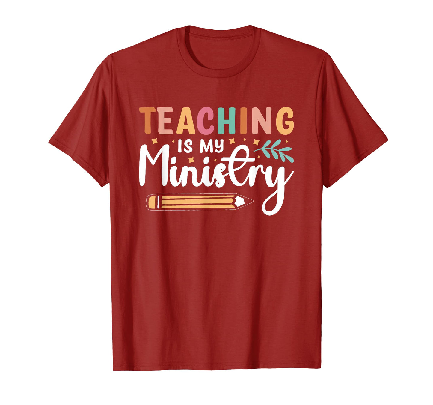 Teaching Is My Ministry T-Shirt
