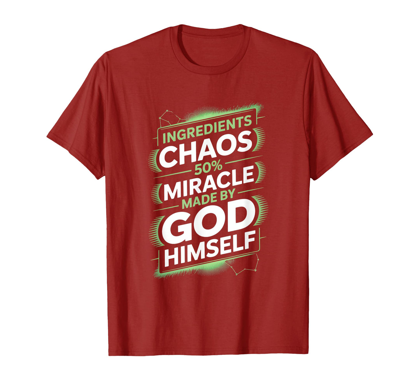 Ingredients Chaos 50% Miracle Humor God T-Shirt