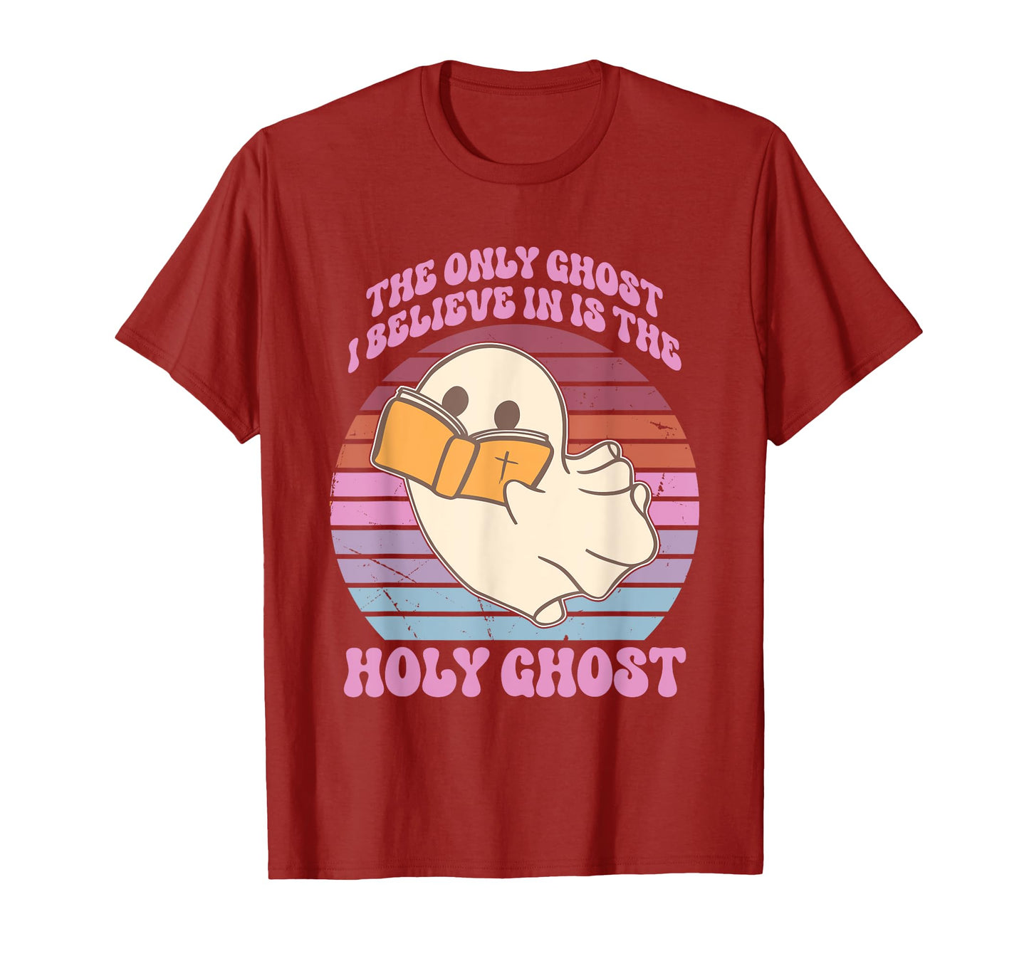 The Only Ghost I Believe in is The Holy Ghost Boo Design T-Shirt